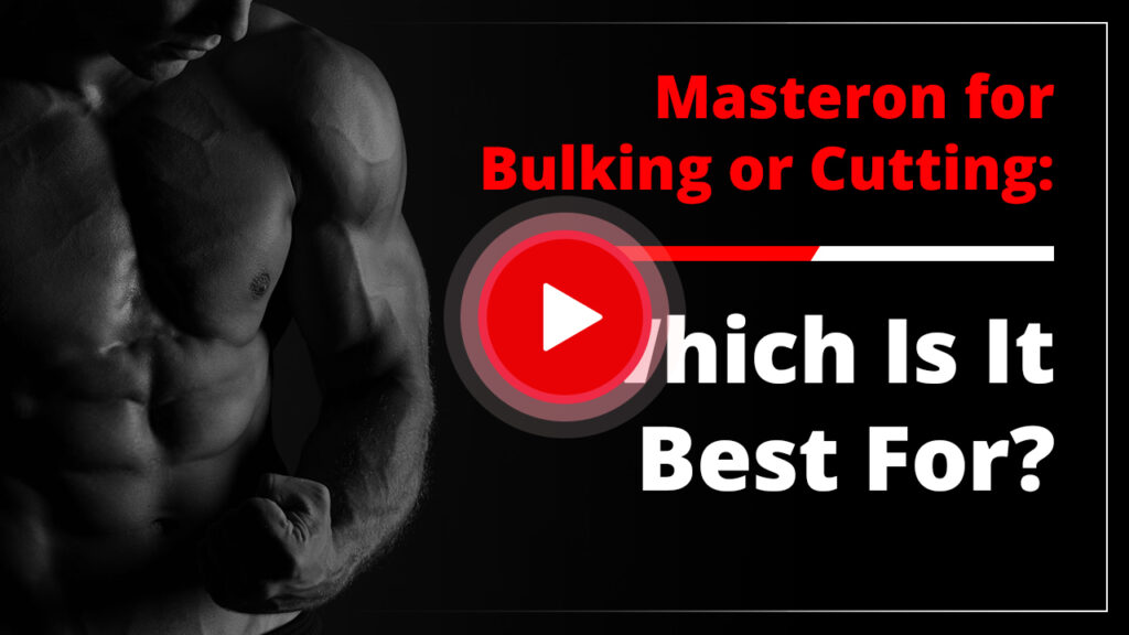 Masteron for Bulking or Cutting: Which Is It Best For?