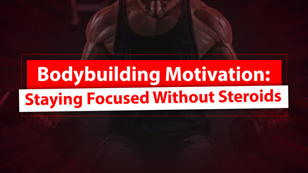 Natural Bodybuilding Motivation