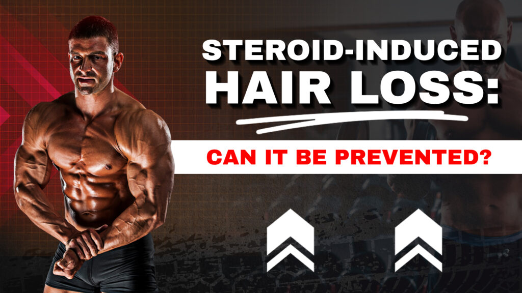 Steroid-Induced Hair Loss