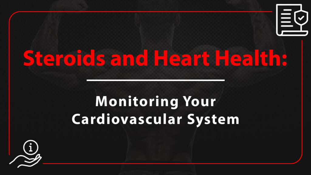 Steroids and Heart Health