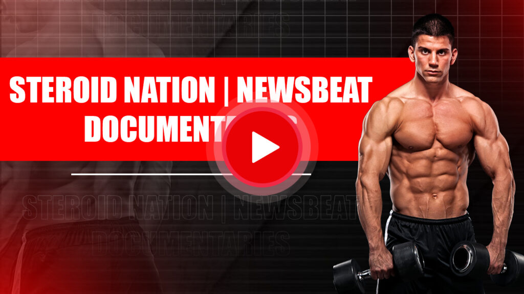 Steroid Nation | Newsbeat Documentaries