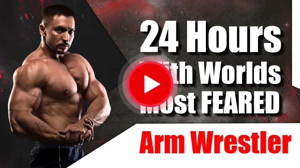 24 Hours With the World's Most Feared Arm Wrestler