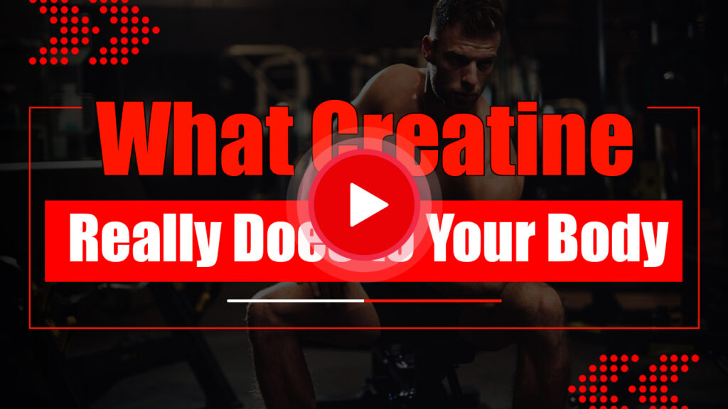 What Creatine Really Does to Your Body