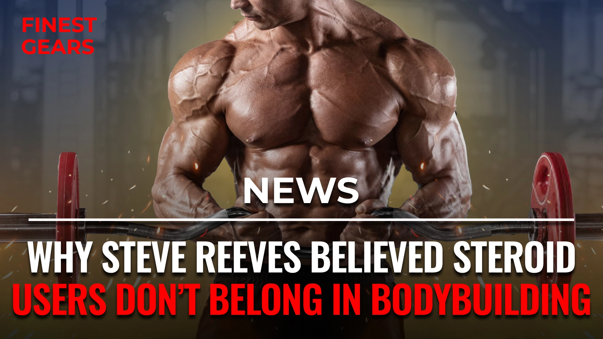Steve Reeves on steroids