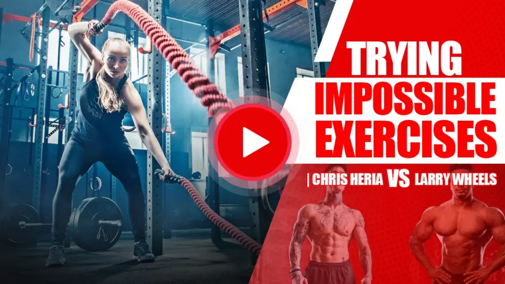 Chris Heria vs Larry Wheels impossible exercises