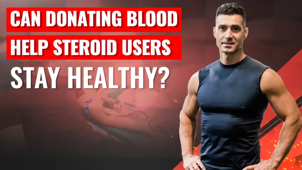 Can Donating Blood Help Steroid Users Stay Healthy?